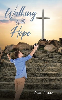 Walking with Hope - Niles, Paul