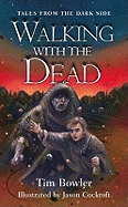 Walking With The Dead