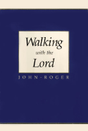 Walking With the Lord (Paperback) - John Roger, Paul Kaye