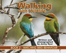 Walking with Wildlife - BOOK 2: Watching Bird Behaviour