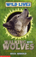 Walking with Wolves