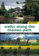 Walks Along the Thames Path: Circular Walks from Thames Head to Greenwich