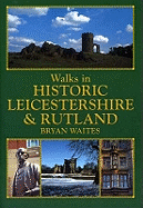 Walks in Historic Leicestershire and Rutland