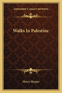 Walks in Palestine