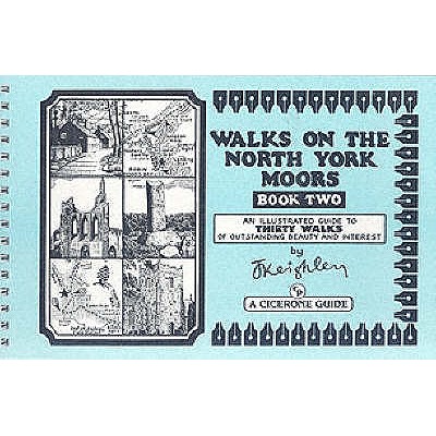 Walks on the North York Moors - Book 2: An Illustrated guide to thirty walks of outstanding beauty and interest - Keighley, Jack