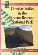 Walks with History Series: Circular Walks in the Brecon Beacons National Park