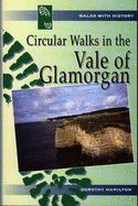 Walks with History Series: Circular Walks in the Vale of Glamorgan