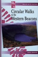 Walks with History Series: Circular Walks in the Western Beacons