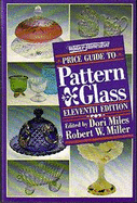 Wallace-Homestead Price Guide to Pattern Glass