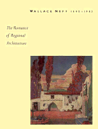 Wallace Neff 1895-1982: The Romance of Regional Architecture