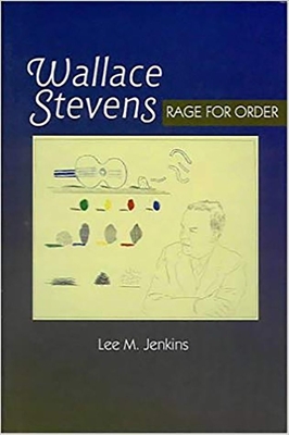 Wallace Stevens: Rage for Order - Jenkins, Lee M