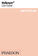 Wallpaper* City Guide Amsterdam (2014)