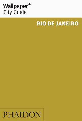 Wallpaper* City Guide Rio de Janeiro 2016 - Wallpaper*