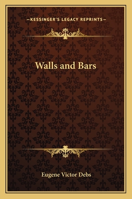 Walls and Bars - Debs, Eugene Victor