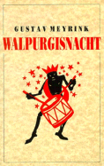 Walpurgisnacht - Meyrink, Gustav, and Mitchell, Michael (Translated by)