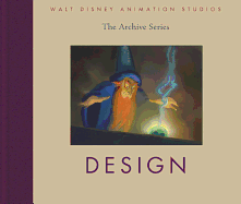 Walt Disney Animation Studios the Archive Series Design