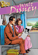 Walt Disney Graphic Biography