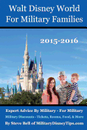 Walt Disney World for Military Families: Expert Advice by Military - For Military