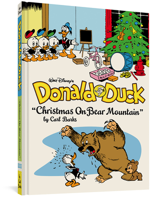 Walt Disney's Donald Duck Christmas on Bear Mountain: The Complete Carl Barks Disney Library Vol. 5 - Barks, Carl, and Groth, Gary (Editor)