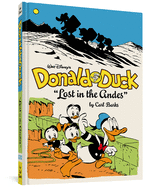 Walt Disney's Donald Duck Lost in the Andes: The Complete Carl Barks Disney Library Vol. 7