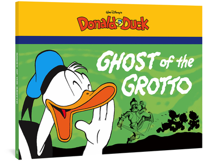 Walt Disney's Donald Duck: The Ghost of the Grotto - Barks, Carl