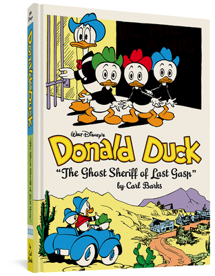 Walt Disney's Donald Duck the Ghost Sheriff of Last Gasp: The Complete Carl Barks Disney Library Vol. 15 - Barks, Carl