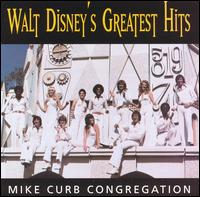 Walt Disney's Greatest Hits - Mike Curb Congregation