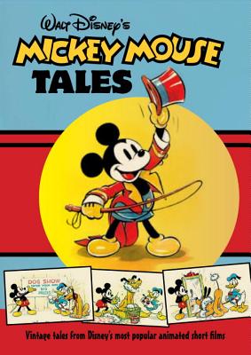 Walt Disney's Mickey Mouse Tales: Classic Stories - Disney, Walt
