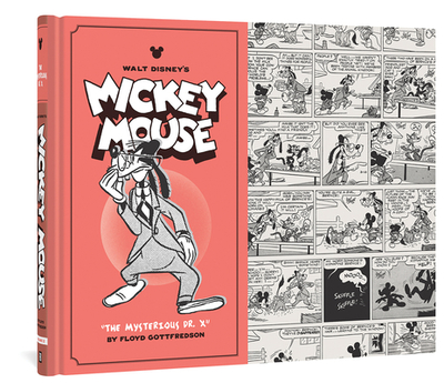 Walt Disney's Mickey Mouse the Mysterious Dr. X: Volume 12 - Gottfredson, Floyd, and Walsh, Bill, and Gerstein, David (Editor)