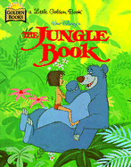Walt Disney's the Jungle Book: Adapted from the Mowgli Stories by Rudyard Kipling