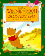 Walt Disney's Winnie the Pooh and the Blustery Day - Slater, Teddy