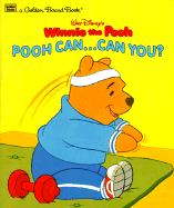 Walt Disney's Winnie the Pooh: Pooh Can ... Can You?