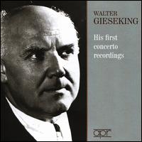 Walter Gieseking: His First Concerto Recordings - Ludwig van Beethoven (candenza); Walter Gieseking (piano); Wolfgang Amadeus Mozart (candenza)