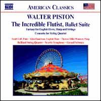 Walter Piston: The Incredible Flutist - Glen Danielson (horn); Juilliard String Quartet; Scott Goff (flute); Therese Elder Wunrow (harp); Seattle Symphony Orchestra;...
