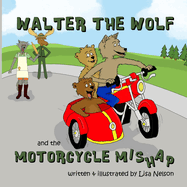 Walter the Wolf and the Motorcycle Mishap