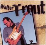 Walter Trout [Reissue]