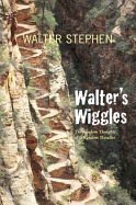 Walter's Wiggles: The Random Thoughts of a Random Traveller