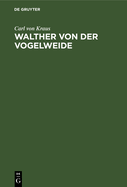 Walther Von Der Vogelweide: Untersuchungen