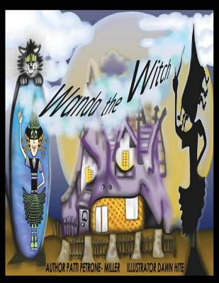 Wanda the Witch - Petrone Miller, Patti