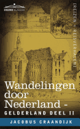 Wandelingen Door Nederland: Gelderland - Deel II