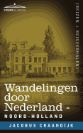 Wandelingen Door Nederland: Noord-Holland