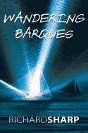Wandering Barques
