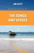 Wanderings and Sojourns - The Songs and Verses - Book 3: A Book of Poetry, Songs and Insight from a Wanderer's Life
