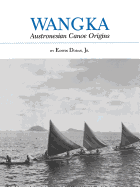 Wangka: Austronesian Canoe Origins