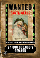 Wanted Santa Claus: Activity for Kids