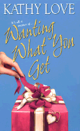 Wanting What You Get - Love, Kathy