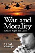 War and Morality: Citizens' Rights and Duties