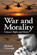 War and Morality: Citizens' Rights and Duties