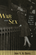 War and Sex: A Brief History of Men's Urge for Battle