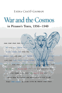 War and the Cosmos in Picasso's Texts, 1936-1940